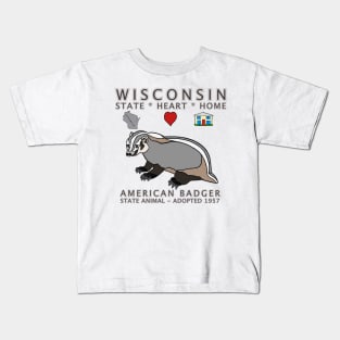 Wisconsin - American Badger - State, Heart, Home - state symbols Kids T-Shirt